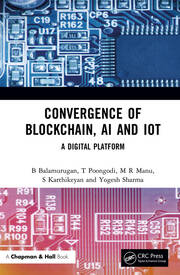 Convergence of Blockchain, AI and IoT: A Digital Platform book cover