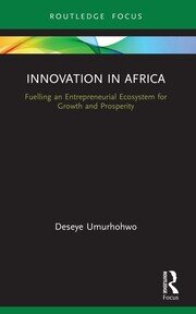 Innovation in Africa: Fuelling an Entrepreneurial Ecosystem for Growth and Prosperity book cover