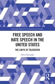 Free Speech and Hate Speech in the United States: The Limits of Toleration book cover