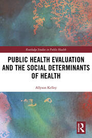 Public Health Evaluation and the Social Determinants of Health book cover