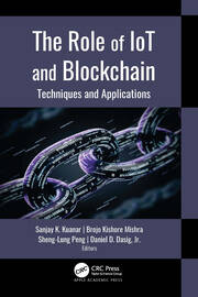 The Role of IoT and Blockchain: Techniques and Applications book cover