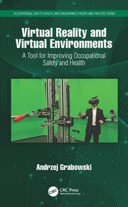 Virtual Reality and Virtual Environments: A Tool for Improving Occupational Safety and Health book cover