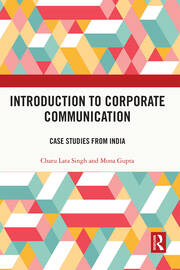 Introduction to Corporate Communication: Case Studies from India book cover