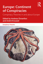 Europe: Continent of Conspiracies: Conspiracy Theories in and about Europe book cover
