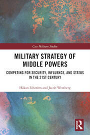 Military Strategy of Middle Powers: Competing for Security, Influence, and Status in the 21st Century book cover