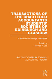 Transactions of the Chartered Accountants Students' Societies of Edinburgh and Glasgow: A Selection of Writings 1886-1958 book cover