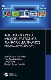 Introduction to Microelectronics to Nanoelectronics: Design and Technology book cover