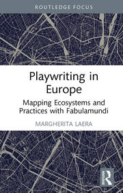 Playwriting in Europe: Mapping Ecosystems and Practices with Fabulamundi book cover