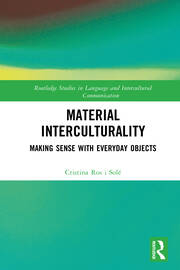 Material Interculturality: Making Sense with Everyday Objects book cover
