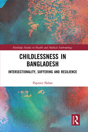 Childlessness in Bangladesh: Intersectionality, Suffering and Resilience book cover