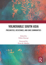 Vulnerable South Asia: Precarities, Resistance, and Care Communities book cover