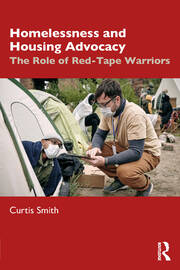 Homelessness and Housing Advocacy: The Role of Red-Tape Warriors book cover