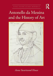 Antonello da Messina and the History of Art book cover