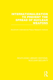 Internationalization to Prevent the Spread of Nuclear Weapons book cover