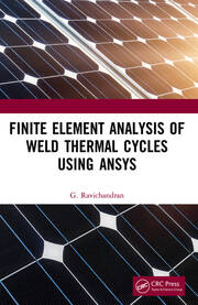 Finite Element Analysis of Weld Thermal Cycles Using ANSYS book cover