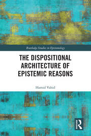The Dispositional Architecture of Epistemic Reasons book cover