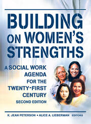 Building on Women's Strengths: A Social Work Agenda for the Twenty-First Century, Second Edition book cover