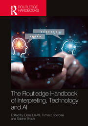 The Routledge Handbook of Interpreting, Technology and AI book cover