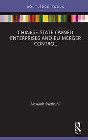 Chinese State Owned Enterprises and EU Merger Control book cover