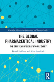 The Global Pharmaceutical Industry: The Demise and the Path to Recovery book cover