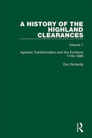 A History of the Highland Clearances: Agrarian Transformation and the Evictions 1746-1886 book cover