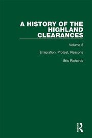 A History of the Highland Clearances: Emigration, Protest, Reasons book cover