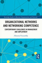 Organizational Networks and Networking Competence: Contemporary Challenges in Management and Employment book cover