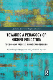 Towards a Pedagogy of Higher Education: The Bologna Process, Didaktik and Teaching book cover