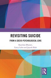 Revisiting Suicide: From a Socio-Psychological Lens book cover
