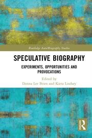 Speculative Biography: Experiments, Opportunities and Provocations book cover