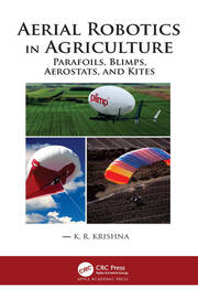 Aerial Robotics in Agriculture: Parafoils, Blimps, Aerostats, and Kites book cover