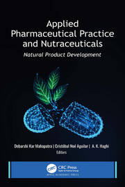 Applied Pharmaceutical Practice and Nutraceuticals: Natural Product Development book cover