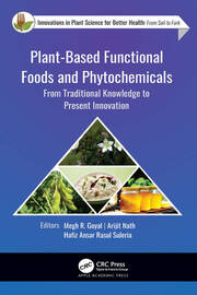 Plant-Based Functional Foods and Phytochemicals: From Traditional Knowledge to Present Innovation book cover
