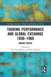 Touring Performance and Global Exchange 1850-1960: Making Tracks book cover