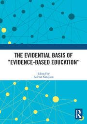 The Evidential Basis of “Evidence-Based Education” book cover