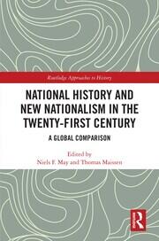 National History and New Nationalism in the Twenty-First Century: A Global Comparison book cover