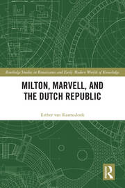 Milton, Marvell, and the Dutch Republic book cover