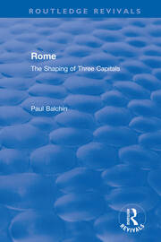 Rome: The Shaping of Three Capitals book cover