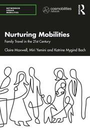 Nurturing Mobilities: Family Travel in the 21st Century book cover