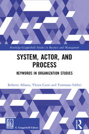 System, Actor, and Process: Keywords in Organization Studies book cover