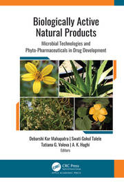 Biologically Active Natural Products: Microbial Technologies and Phyto-Pharmaceuticals in Drug Development book cover