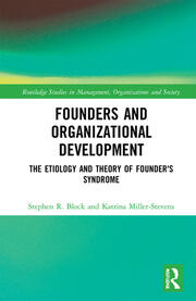 Founders and Organizational Development: The Etiology and Theory of Founder's Syndrome book cover