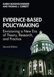 Evidence-Based Policymaking: Envisioning a New Era of Theory, Research, and Practice book cover