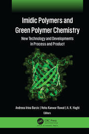 Imidic Polymers and Green Polymer Chemistry: New Technology and Developments in Process and Product book cover