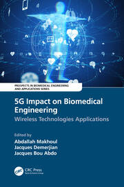 5G Impact on Biomedical Engineering: Wireless Technologies Applications book cover