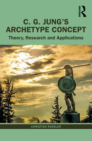 C. G. Jung’s Archetype Concept: Theory, Research and Applications book cover