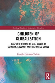 Children of Globalization: Diasporic Coming-of-Age Novels in Germany, England, and the United States book cover
