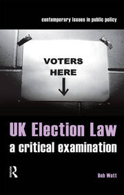 UK Election Law: A Critical Examination book cover