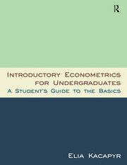Introductory Econometrics for Undergraduates: A Student's Guide to the Basics book cover