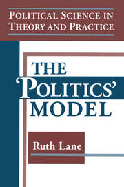 Political Science in Theory and Practice: The Politics Model: The Politics Model book cover